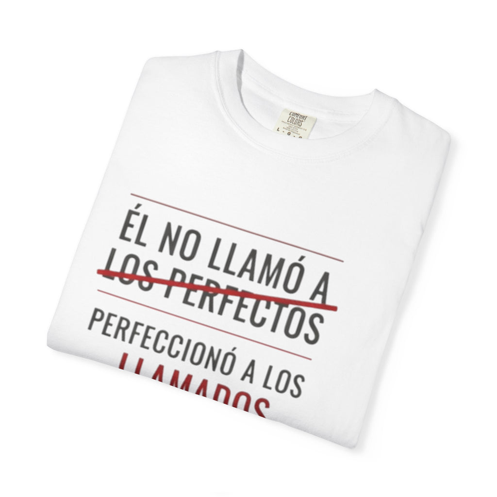 T‑Shirt — «Él no llamó a los perfectos, perfeccionó a los llamados» Spanish Inspirational Tee